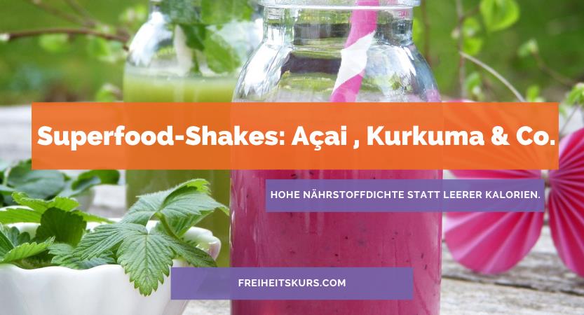 Read more about the article Superfood-Shakes für jeden Tag: Açai, Ashwagandha, Chlorella, Kurkuma, Maca, Reishi & Co. Booste Dein Wohlbefinden.