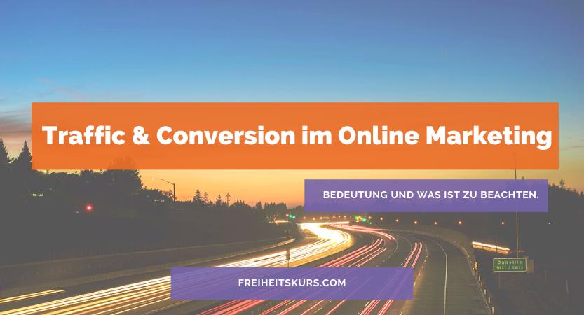 You are currently viewing Die Bedeutung von Traffic und Conversion im Online Marketing