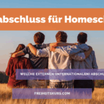 Welche externen (internationalen) Schulabschlüsse können Homeschooler/ Freilerner absolvieren?
